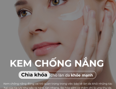 Kem Chống Nắng – Chìa Khóa Cho Làn Da Khỏe Mạnh